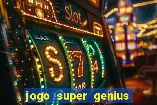 jogo super genius paga mesmo